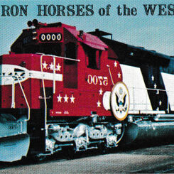 Iron Horses of the West