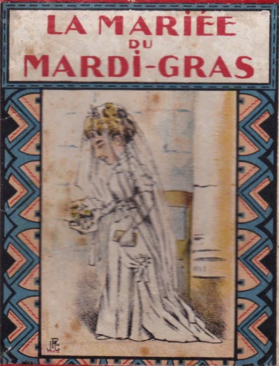 La Mariée du Mardi-Gras, Jeux et Jouets Français, Paris, early 1900s