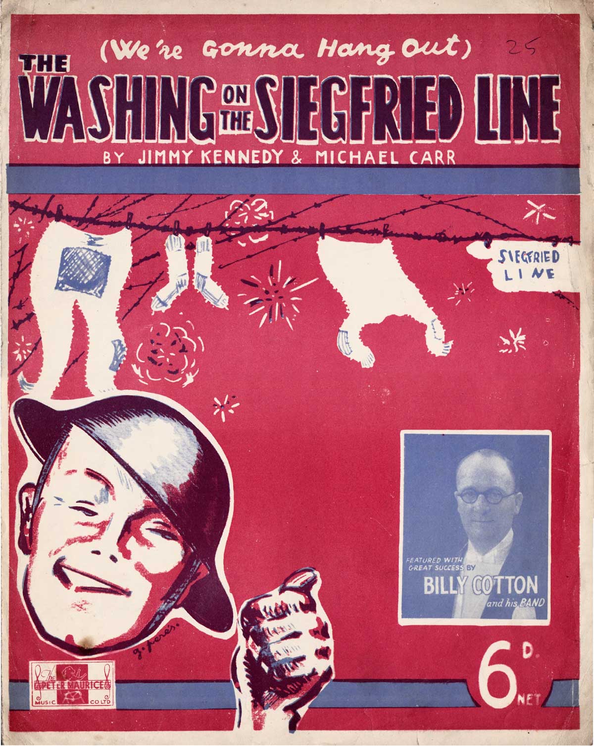 We're Gonna Hang Out the Washing on the Seigfried Line Billy Cotton We're Gonna Hang Out the Washing on the Seigfried Line Billy Cotton