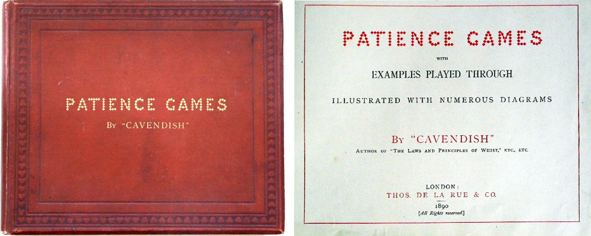 Patience Games by “Cavendish”, Thos. De La Rue, London, 1890 Patience Games by “Cavendish”, Thos. De La Rue, London, 1890