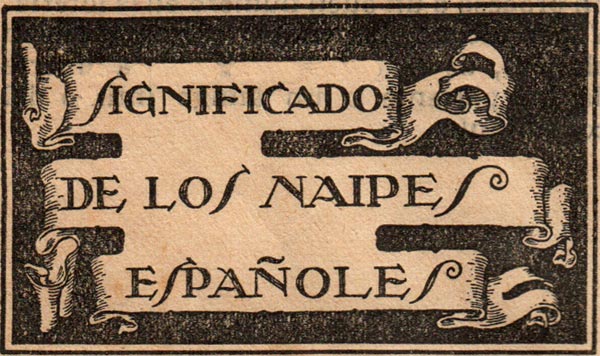 Cartomantic meanings of Spanish playing cards by Benita the Witch (XVI century), published by Chocolates Nelia, c.1932 Cartomantic meanings of Spanish playing cards by Benita the Witch (XVI century), published by Chocolates Nelia, c.1932
