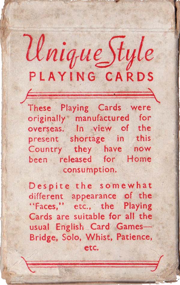 “Unique Style” Playing Cards published during war-time restrictions “Unique Style” Playing Cards published during war-time restrictions